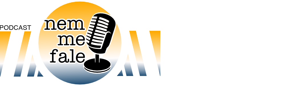 Nem Me Fale – Podcast